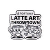 Fortuna Latte Art Throwdown Lapel Pin