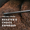 Roaster's Choice Espresso - Fortuna Coffee